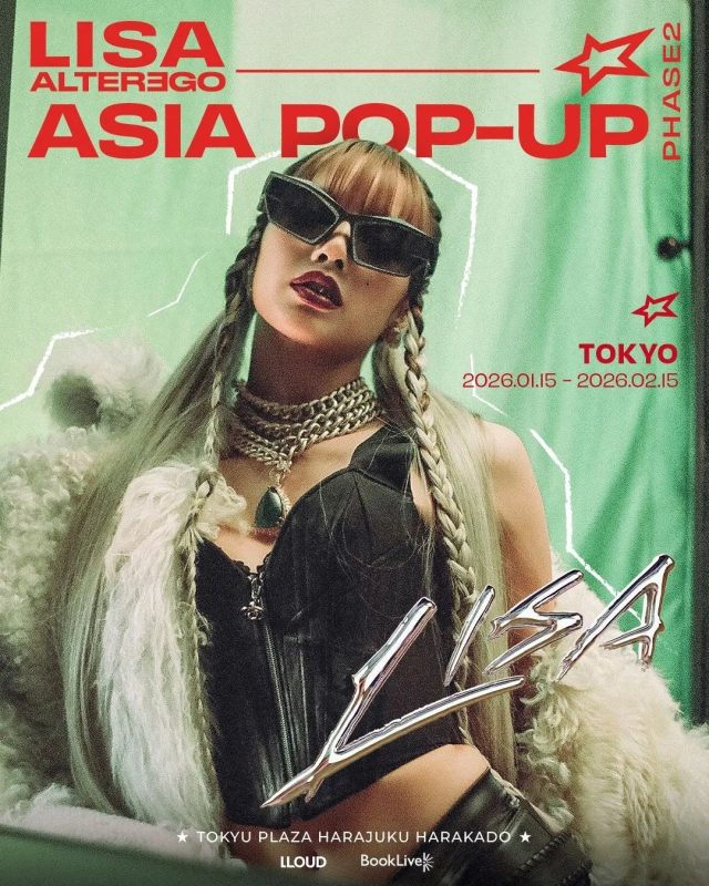 LISA ALTEREGO ASIA POP-UP ★TOKYU PLAZA HARAJUKU HARAKADO ★ LLOUD BookLive TOKYO 2026.01.15 - 2026.02.15 PHASE2